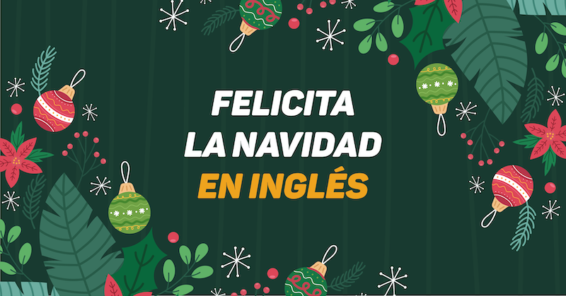 8 expresiones navideñas en inglés para usar en familia - Performing English